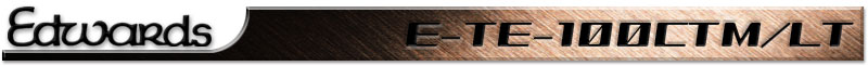 EDWARDS E-TE-100CTM/LT